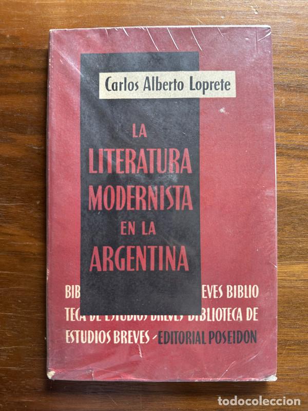 B&uuml;cher: La Literatura Modernista en la Argentina - Loprete Carlos Alberto