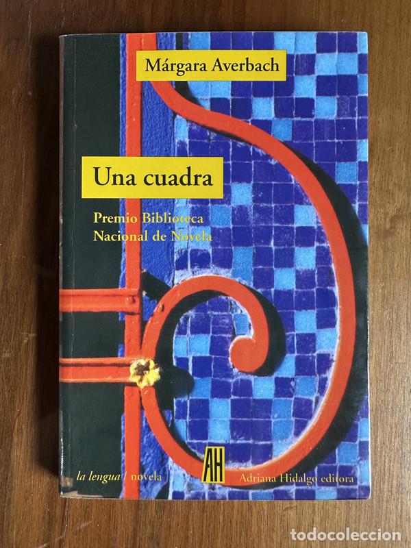 Libros: Una cuadra - Averbach Margara - Foto 1