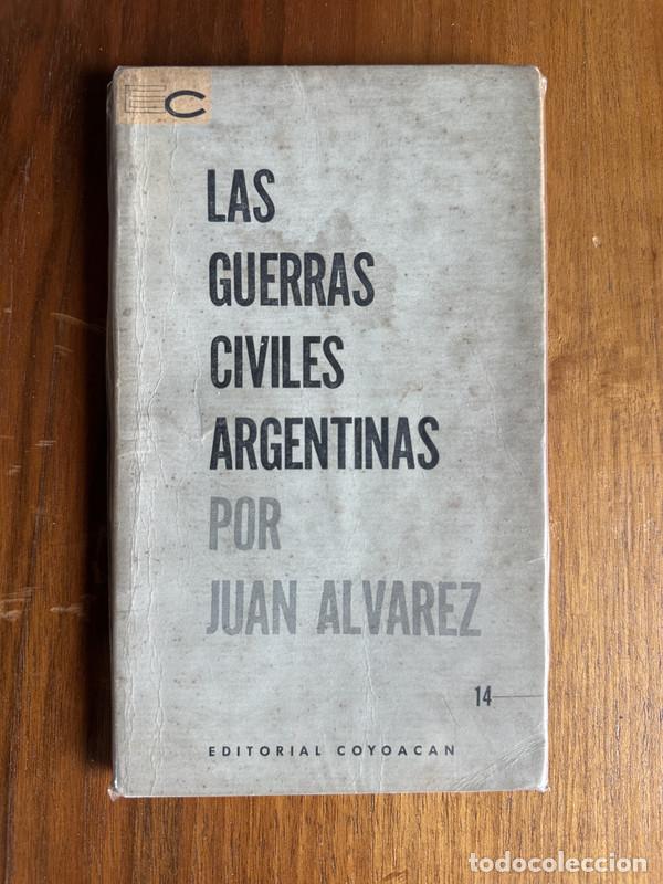 B&uuml;cher: Las guerras civiles argentinas - Alvarez Juan