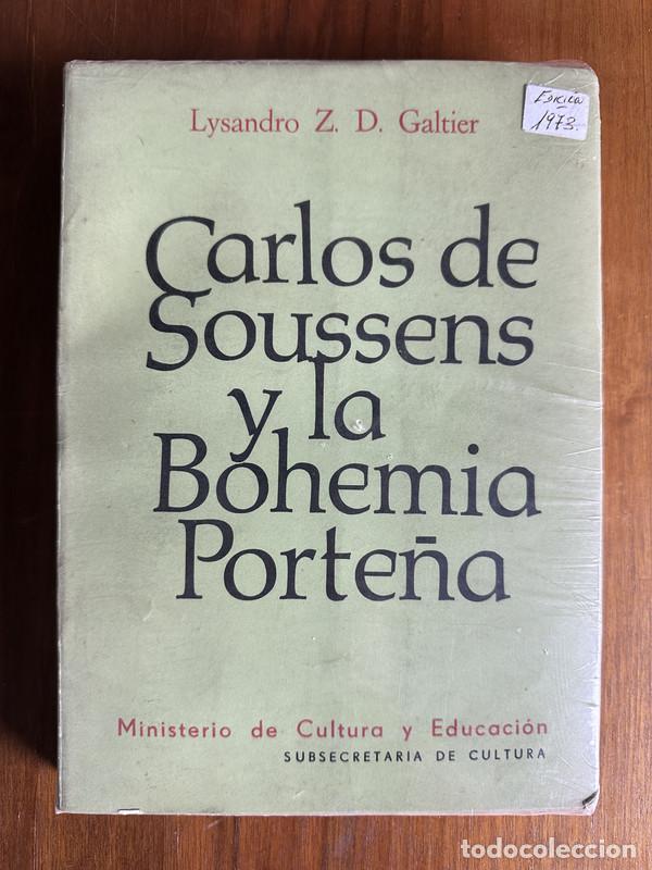 B&uuml;cher: Carlos de Soussens y la Bohemia Porte&ntilde;a - Galtier Lysandro Z. D.