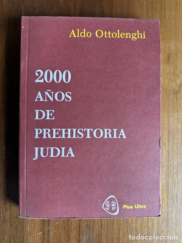 B&uuml;cher: 2000 a&ntilde;os de prehistoria judia - Ottolenghi Aldo