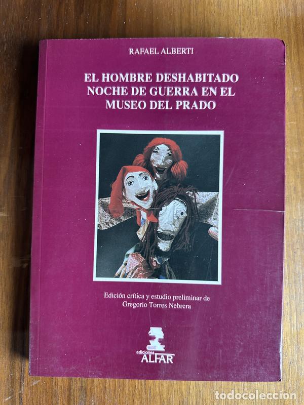 Libri di seconda mano: El hombre deshabitado / Noche de guerra en el Museo del Prado - Alberti Rafael