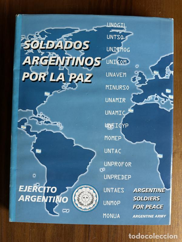 Livres: Soldados Argentinos por la Paz - Servicio Historico del Ejercito