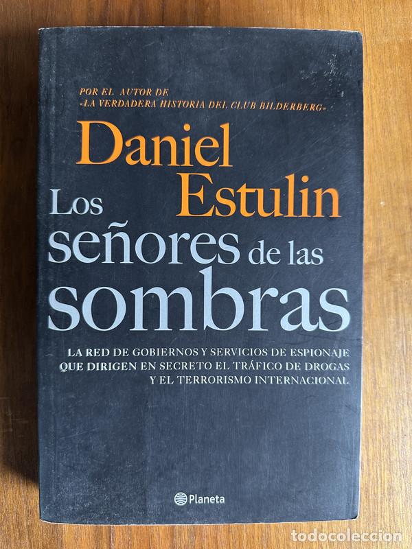 Libri di seconda mano: Los se&ntilde;ores de las sombras - Estulin Daniel