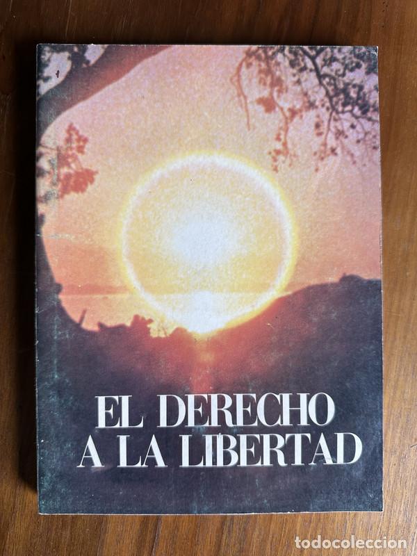 Libri di seconda mano: El Derecho a la Libertad - Ejercito Argentino