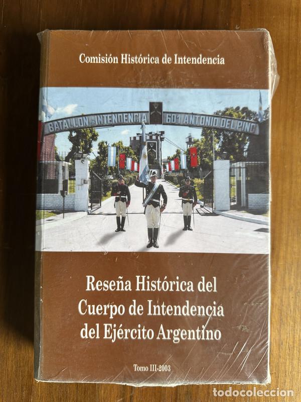 Libri di seconda mano: Rese&ntilde;a Historica del Cuerpo de Intendencia del Ejercito Argentino - Comision Historica de Intendenci