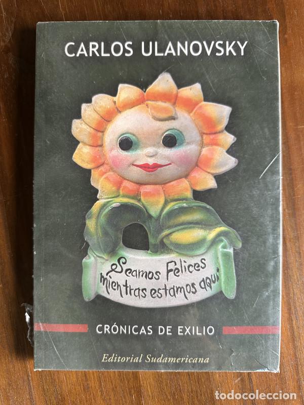 Libros: Seamos Felices mientras estamos aqui - Ulanovsky Carlos