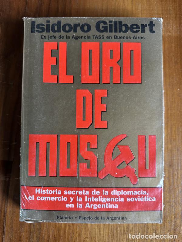Libri di seconda mano: El oro de Moscu - Gilbert Isidoro