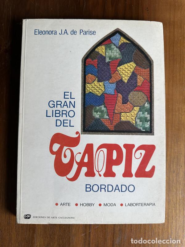 Libri di seconda mano: El Gran Libro del Tapiz Bordado - de Parise Eleonora J.A.