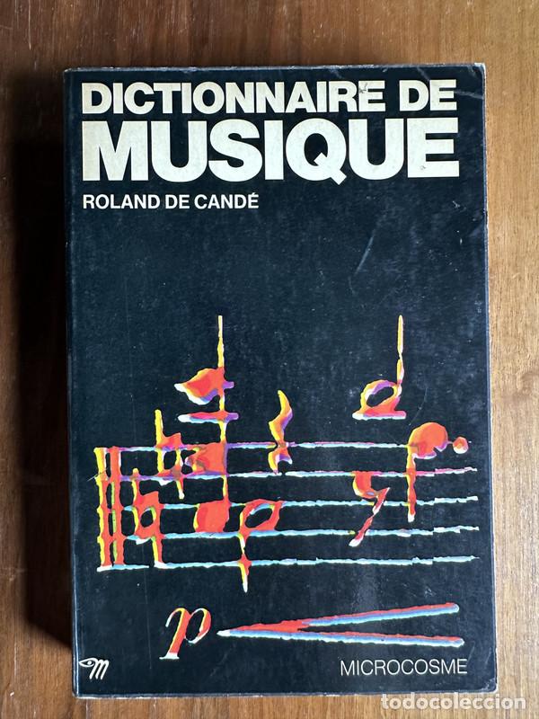 Libri di seconda mano: Dictionnaire de Musique - De Cande Roland