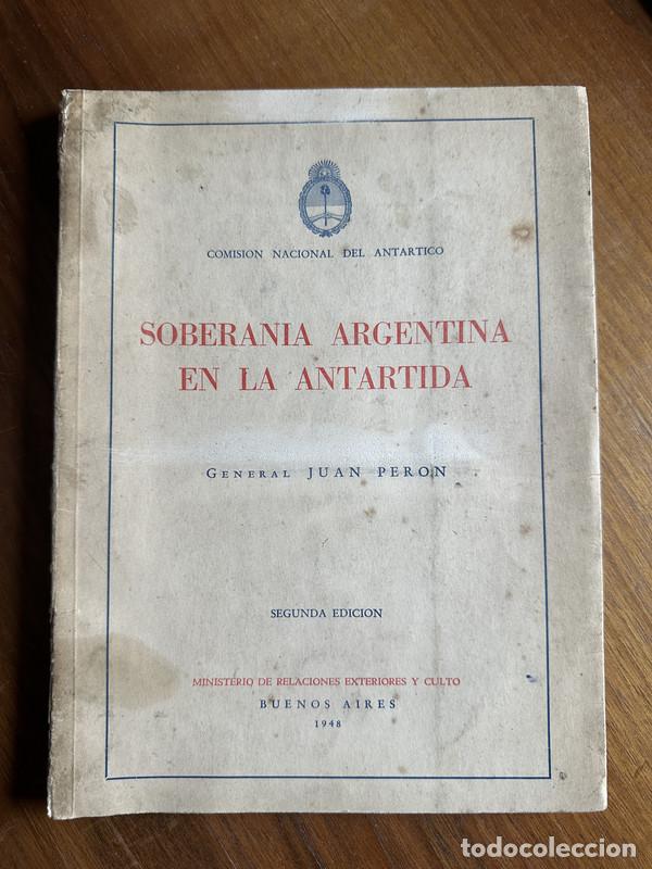 Libri di seconda mano: Soberania Argentina en la Antartida - Peron Juan
