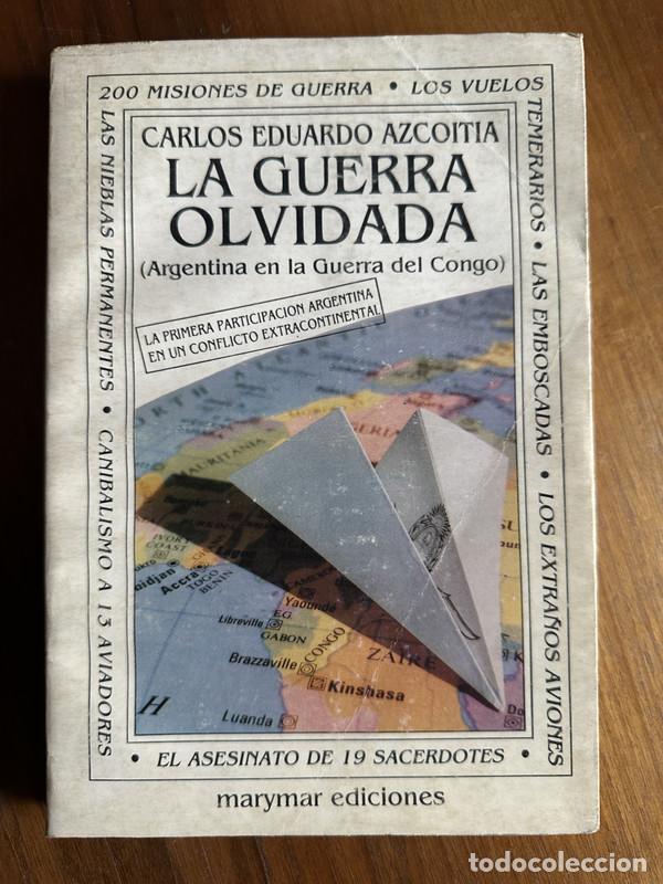 Libri di seconda mano: La guerra olvidada - Azcoitia Carlos Eduardo