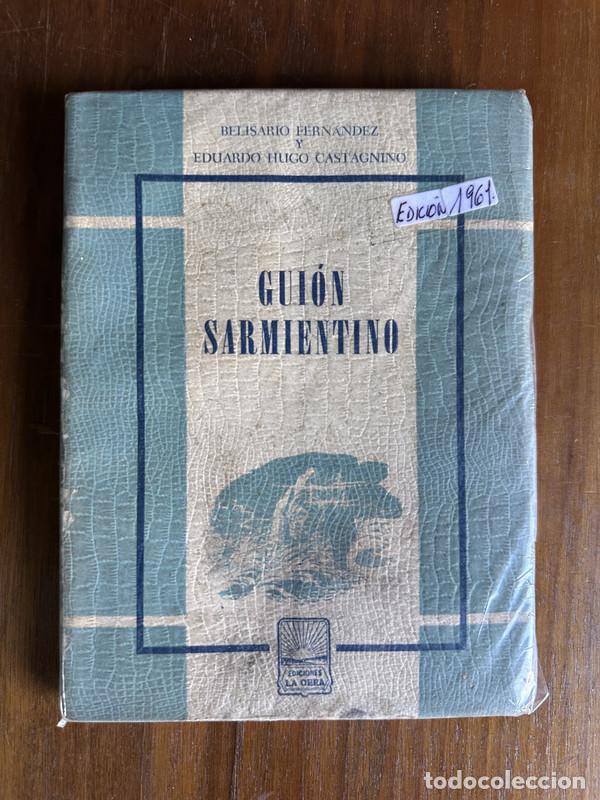 Libri di seconda mano: Guion Sarmientino - Fernandez Belisario y Castagnino Eduardo Hugo