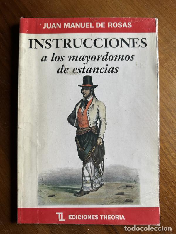 Libri di seconda mano: Instrucciones a los mayordomos de estancias - Rosas Juan Manuel de