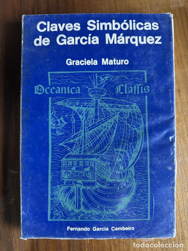 Libri di seconda mano: Claves Simbolicas de Garcia Marquez - Maturo Graciela