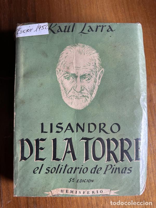 Libros: Lisandro de la Torre - Larra Raul - Foto 1
