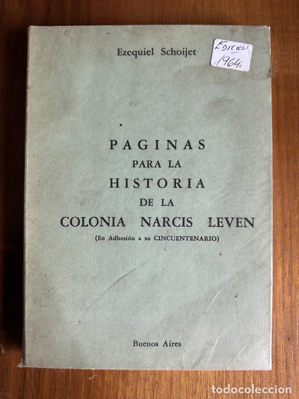 B&uuml;cher: Paginas para la Historia de la Colonia Narcis Leven - Schoijet Ezequiel
