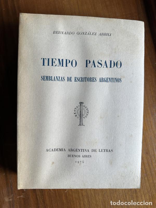 Libros: Tiempo Pasado - Gonzalez Arrili Bernardo - Foto 1