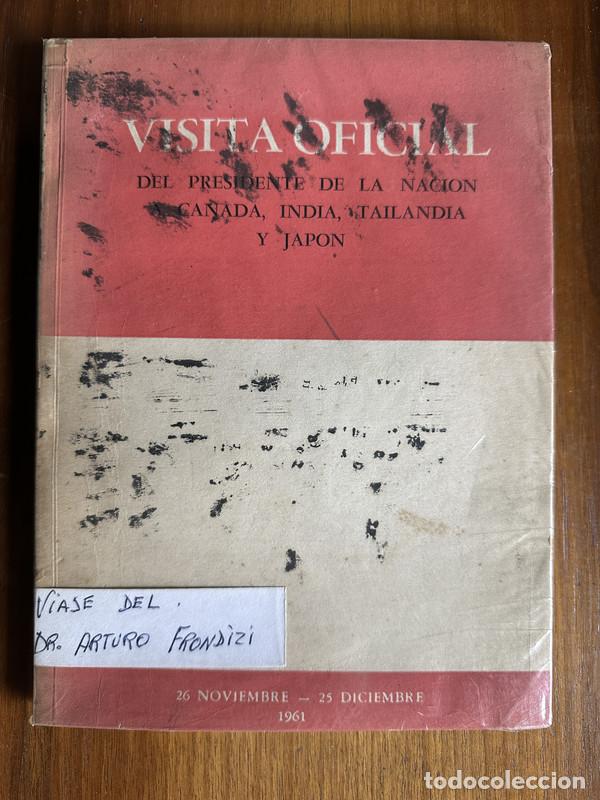 books: Visita Oficial del Presidente de la Nacion - Frondizi Arturo