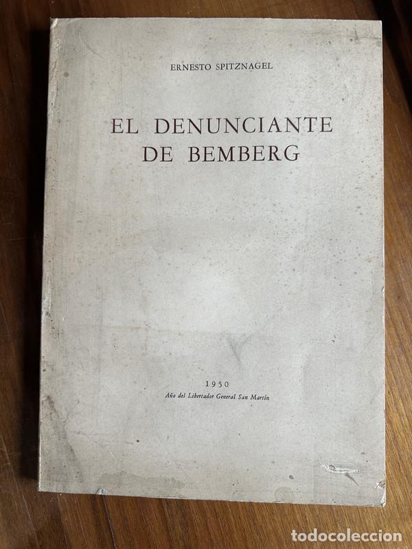 books: El denunciante de Bemberg - Spitznagel Ernesto