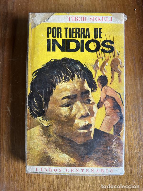 books: Por tierra de indios - Sekelj Tibor