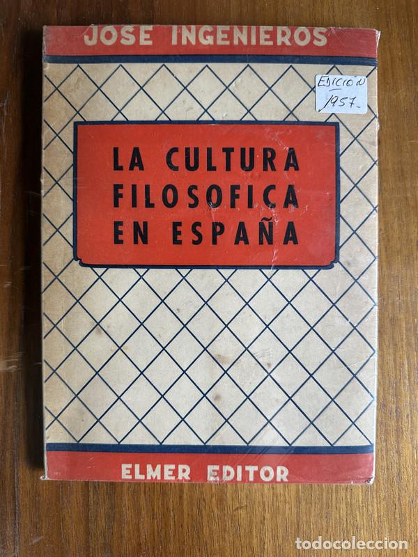 books: La cultura filosofica en Espa&ntilde;a - Ingenieros Jose