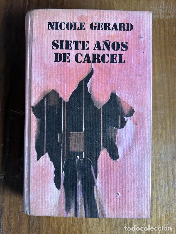 books: Siete a&ntilde;os de carcel - Gerard Nicole