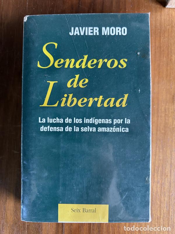 Libros: Senderos de Libertad - Moro Javier - Foto 1