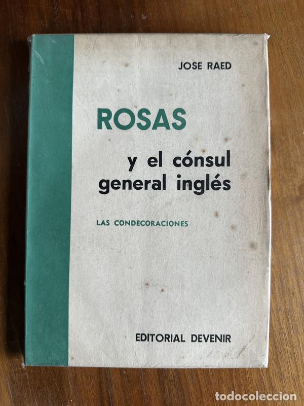 Livres: Rosas y el consul general ingles - Raed Jose