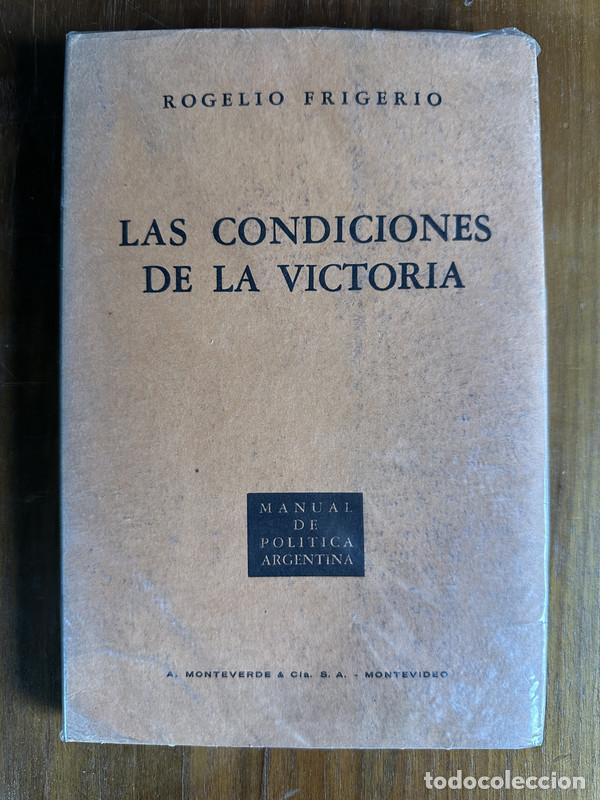 Livres: Las condiciones de la victoria - Frigerio Rogelio