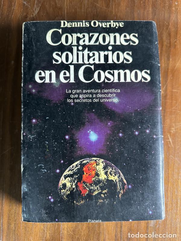 Libros: Corazones solitarios en el Cosmos - Overbye Dennis - Foto 1