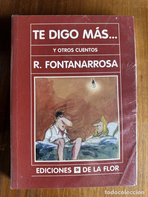 Libros: Te digo mas... - Fontanarrosa R. - Foto 1