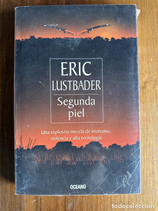 Libros: Segunda piel - Lustbader Eric