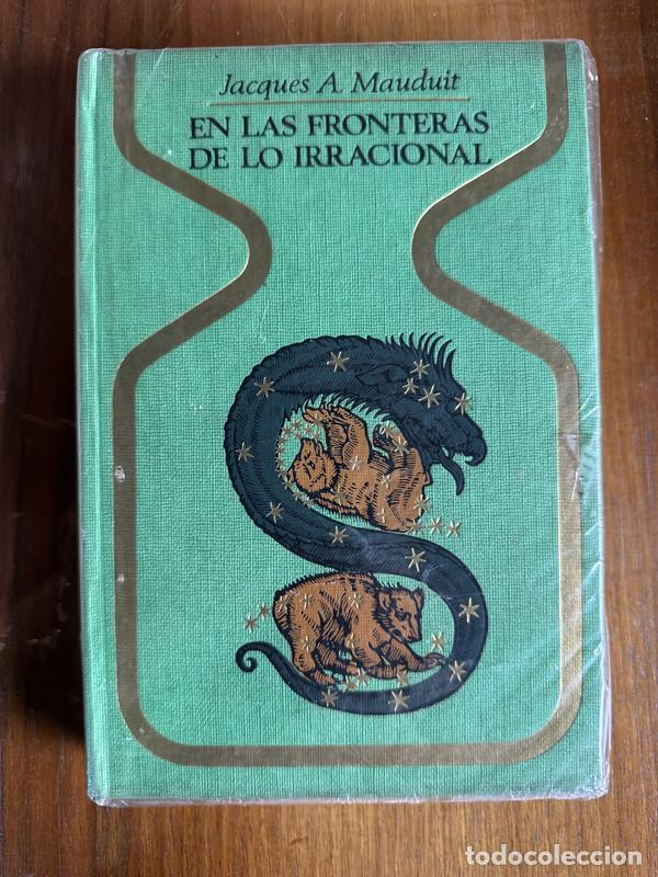 Libros: En las fronteras de lo irracional - Mauduit Jacques A.