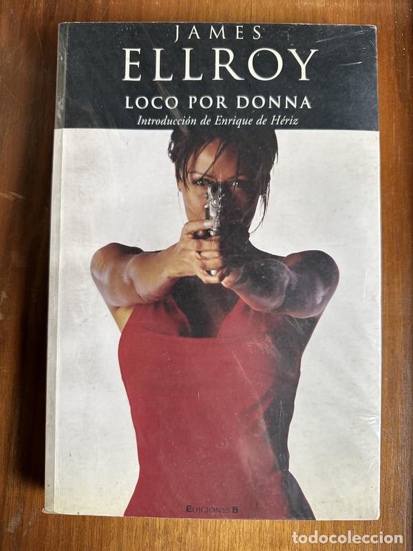 Libros: Loco por Donna - Ellroy James