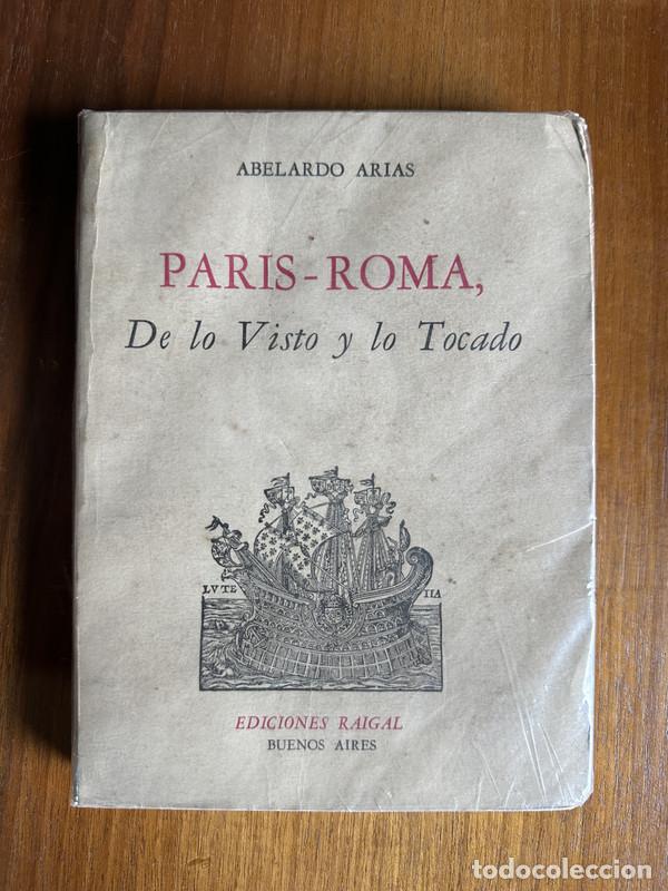 Libros: Paris-Roma De lo Visto y lo Tocado - Arias Abelardo