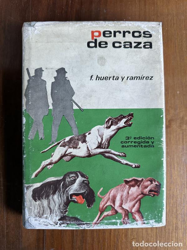 Libros: Perros de caza - Huerta y Ramirez F. - Foto 1