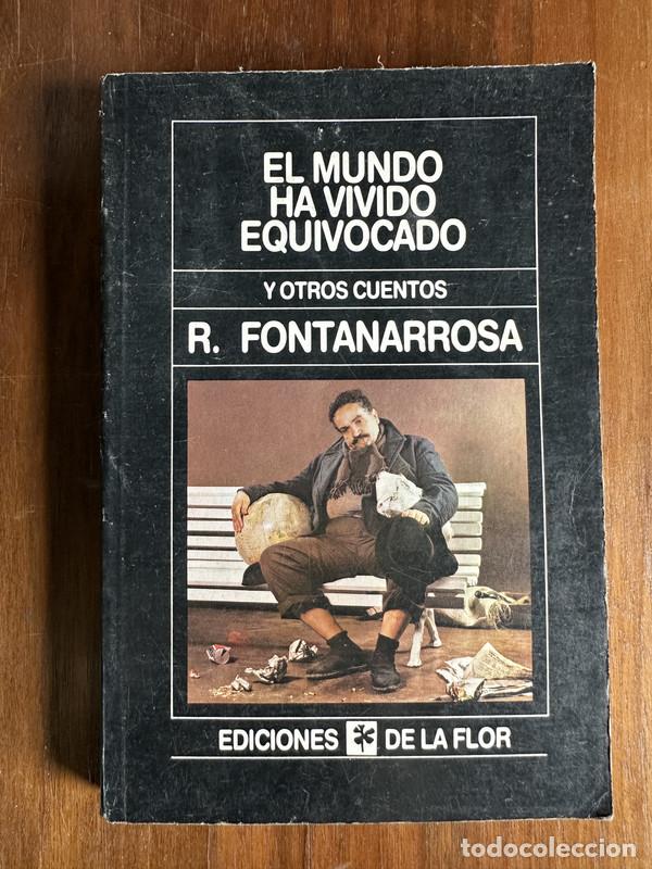 Libros: El mundo ha vivido equivocado - Fontanarrosa R.