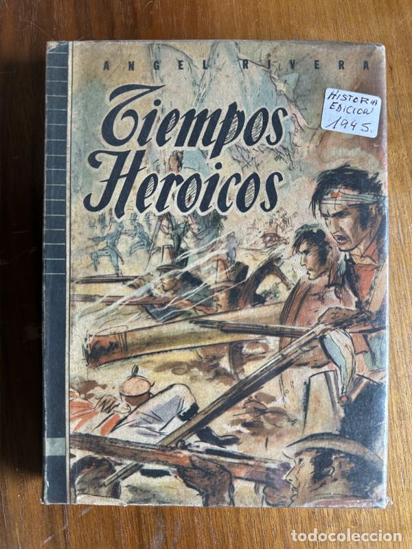 Libros: Tiempos Heroicos - Rivera Angel