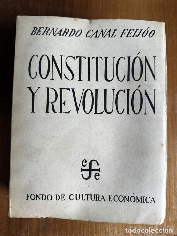 Libros: Constitucion y Revolucion - Canal Feijoo Bernardo