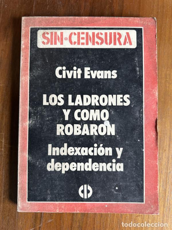 Libros: Los ladrones y como robaron - Evans Civit