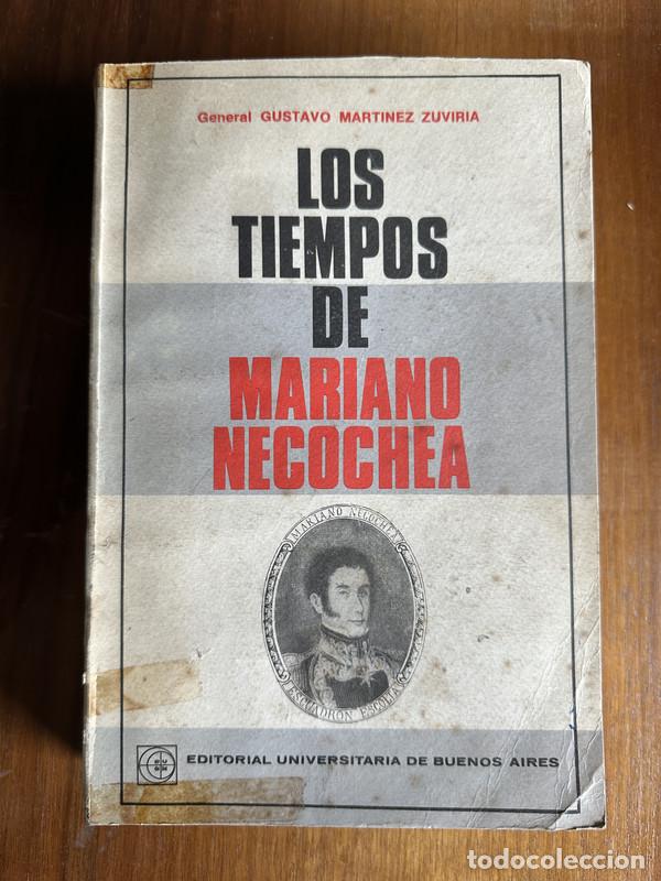 Livres: Los tiempos de Mariano Necochea - Martinez Zuviria Gustavo