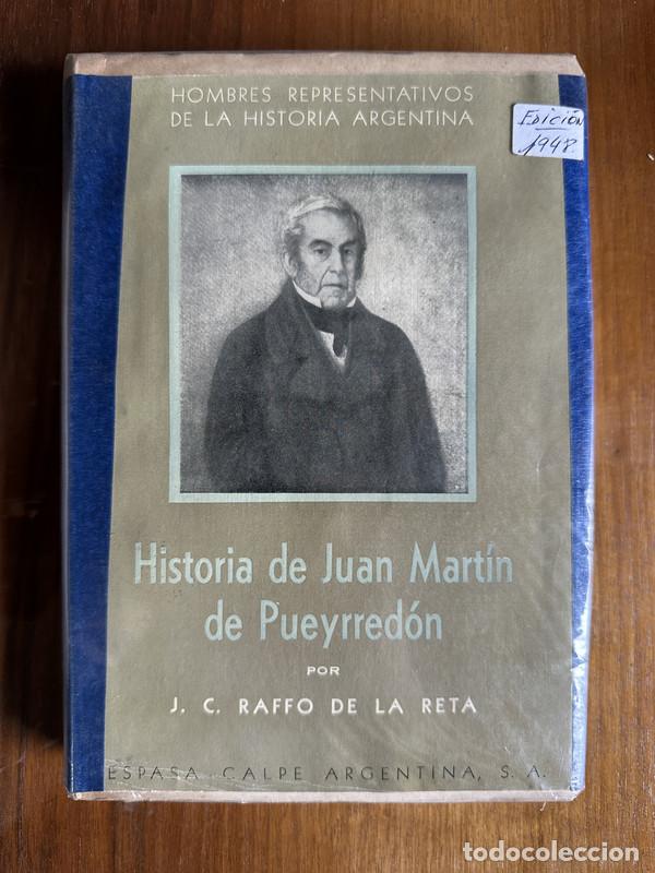 Livres: Historia de Juan Martin de Pueyrredon - Raffo de la Reta J. C.