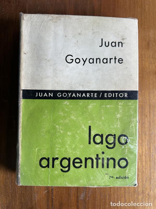 Libros: lago argentino - Goyanarte Juan - Foto 1