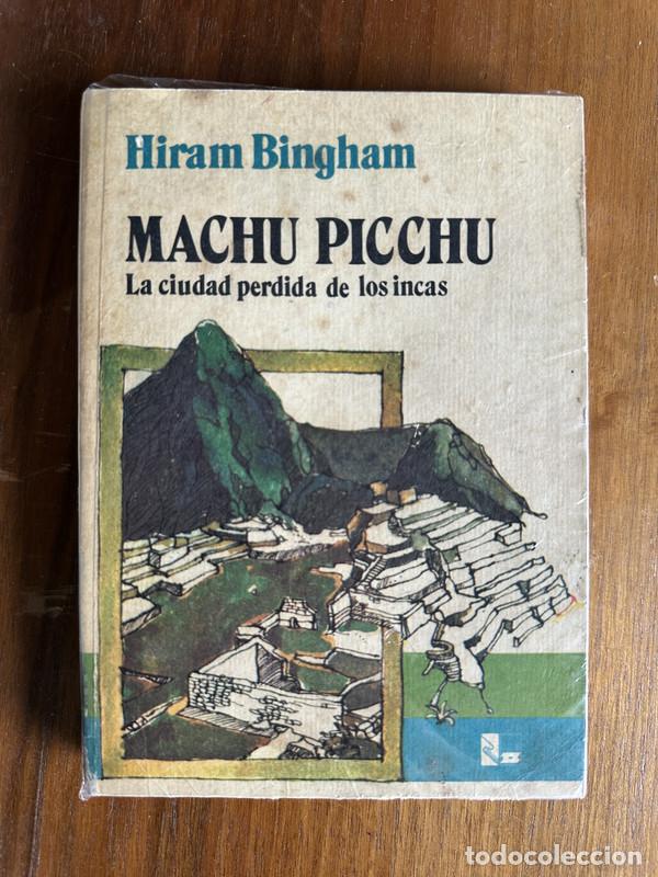 Libros: Machu Picchu - Bingham Hiram