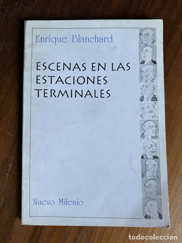 Libros: Escenas en las estaciones terminales - Blanchard Enrique