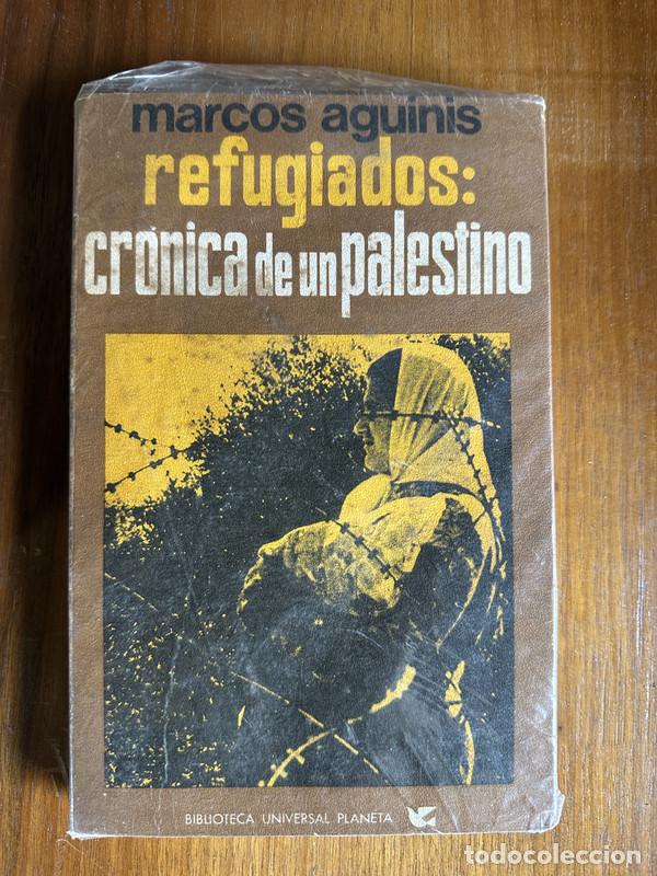 Libri di seconda mano: Refugiados: cronica de un palestino - Aguinis Marcos