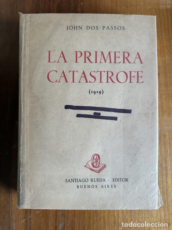 Libros: La primera catastrofe - Dos Passos John - Foto 1