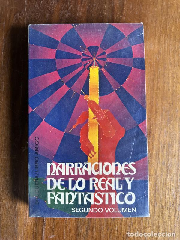 Libros: Narraciones de lo Real y Fantastico - -