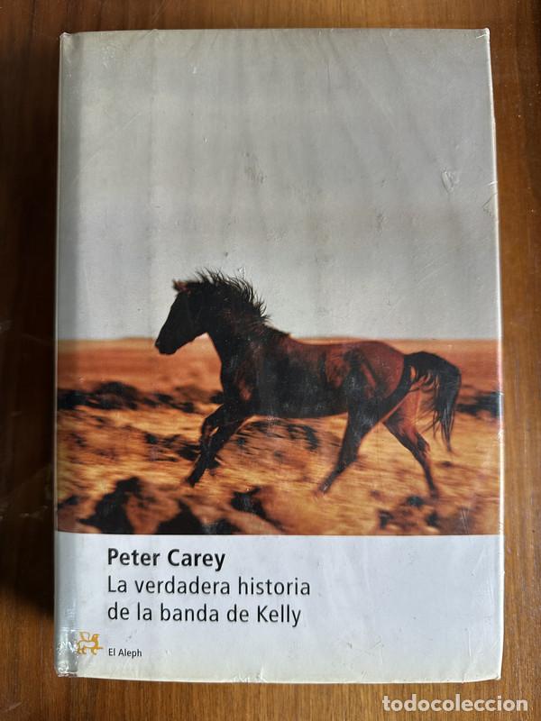 Libros: La verdadera historia de la banda de Kelly - Carey Peter